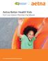 Aetna Better Health Kids Full Cost Option Member Handbook