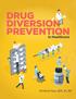 DRUG DIVERSION PREVENTION