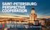 SAINT-PETERSBURG: PERSPECTIVE COOPERATION. GOVERNMENT OF SAINT-PETERSBURG Committee for Industrial policy and innovations