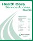 Health Care. Service Access Guide. Table of Contents. Regina Qu Appelle Health Region Map Page Telephone Directory Page
