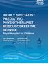 HIGHLY SPECIALIST PAEDIATRIC PHYSIOTHERAPIST - MUSCULOSKELETAL SERVICE Royal Hospital for Children