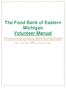 The Food Bank of Eastern Michigan Volunteer Manual