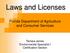 Laws and Licenses. Florida Department of Agriculture and Consumer Services. Tamara James Environmental Specialist I Certification Section