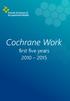 Cochrane Work first five years