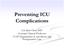 Preventing ICU Complications. Lee-lynn Chen, MD Assistant Clinical Professor UCSF Department of Anesthesia and Perioperative Care