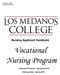 Los Medanos College VN Applicant Handbook. Nursing Applicant Handbook. Vocational Nursing Program. Advanced Placement Spring/Fall 2018
