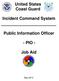 United States Coast Guard. Incident Command System. Public Information Officer - PIO - Job Aid