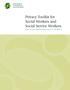 Privacy Toolkit for Social Workers and Social Service Workers Guide to the Personal Health Information Protection Act, 2004 (PHIPA)