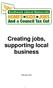 Creating jobs, supporting local business