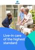 Live-in care of the highest standard