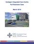 Cardigan Integrated Care Centre Full Business Case. March 2016