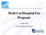Medi-Cal Hospital Fee Program. Amber Ott Vice President, Finance