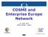 COSME and Enterprise Europe Network. 10 Luglio 2014 Palazzo Armieri - Napoli