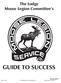 The Lodge Moose Legion Committee s GUIDE TO SUCCESS. Revised 08/11