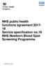 NHS public health functions agreement Service specification no.19 NHS Newborn Blood Spot Screening Programme