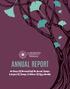 ANNUAL REPORT. 30 Years Of Feminist Art For Social Change: A Legacy Of Change, A Futu re Of Opportunity.