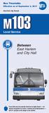 M103. Between East Harlem and City Hall. Local Service. Bus Timetable. Effective as of September 3, New York City Transit