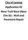 City of Lansing Application #2 River Trail West (Near Elm St) - Wall and Pavement Repair