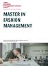 MASTER IN FASHION MANAGEMENT. Acquire all the knowledge and skills you need for a career in an international business environment
