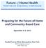 Preparing for the Future of Home and Community-Based Care