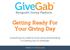 Getting Ready For Your Giving Day. Everything you need to know about participating in a Giving Day on GiveGab!