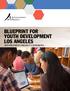 BLUEPRINT FOR YOUTH DEVELOPMENT LOS ANGELES ADVANCEMENT PROJECT CALIFORNIA