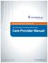 Care Provider Manual. Massachusetts Senior Care Options Care Provider, Health Care Professional, Facility and Ancillary. UHCCommunityPlan.