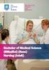The School Of Nursing And Midwifery. Bachelor of Medical Science (BMedSci) (Hons) Nursing (Adult)