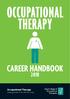 OCCUPATIONAL THERAPY CAREER HANDBOOK. helping people to live life their way. Occupational Therapy