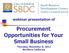 Procurement Opportunities for Your Small Business