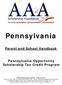 Pennsylvania. Parent and School Handbook. Pennsylvania Opportunity Scholarship Tax Credit Program
