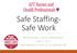 Safe Staffing- Safe Work