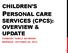 CHILDREN S PERSONAL CARE SERVICES (CPCS): OVERVIEW & UPDATE VERMONT FAMILY NETWORK WEBINAR OCTOBER 28, 2015