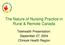 The Nature of Nursing Practice in Rural & Remote Canada. Telehealth Presentation: September 27, 2004 Chinook Health Region