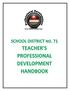 Mission Statement for Professional Development in School District #71 & Joint PD Committee 3. Frequently Asked Questions & Answers 4