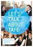 LET S TALK ABOUT TAFE
