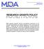 RESEARCH GRANTS POLICY Research grants awarded by the Muscular Dystrophy Association, Inc. (MDA) are governed by the policy set forth herein.