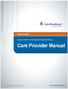 Care Provider Manual. Delaware Physician, Health Care Professional, Facility and Ancillary. UHCCommunityPlan.com