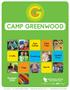 CAMP GREENWOOD. Summer Field Trips. Gym Games. Combat Zone. Crafts. Swimming. Sports. Yoga