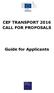 CEF TRANSPORT 2016 CALL FOR PROPOSALS. Guide for Applicants