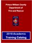Prince William County Department of Fire and Rescue 2018 Academic Training Catalog