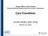 Care Transitions. Jennifer Wright, NHA, CPHQ. March 21, 2017