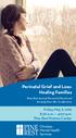 Perinatal Grief and Loss: Healing Families. Friday, May 6, :30 a.m. 4:00 p.m. Pine Rest Postma Center