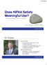 Does HIPAA Satisfy Meaningful Use? Two regulations with one stone