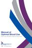 Manual of Optimal Blood Use. Support for safe, clinically effective and efficient use of blood in Europe.