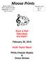 Moose Prints Rock & Roll Saturdays Are back!! February 20, 2016 Keith Taylor Band Philly Cheese Steaks & Onion Straws