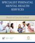 SPECIALIST PERINATAL MENTAL HEALTH SERVICES. Model of Care for Ireland