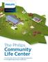 Healthcare Africa. The Philips. Community Life Center. A community-driven and integrated approach to strengthening primary healthcare
