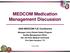 MEDCOM Medication Management Discussion