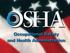 Safety & Health Program Management Guidelines. Heinz Wendorff Compliance Assistance Specialist Department of Labor OSHA Manhattan Area Office